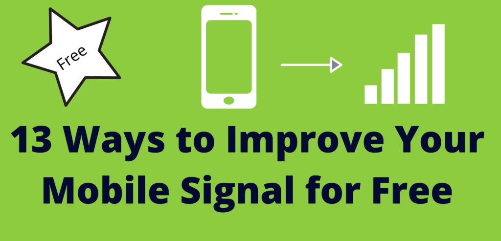 13 Ways to Improve Your Mobile Signal for Free
